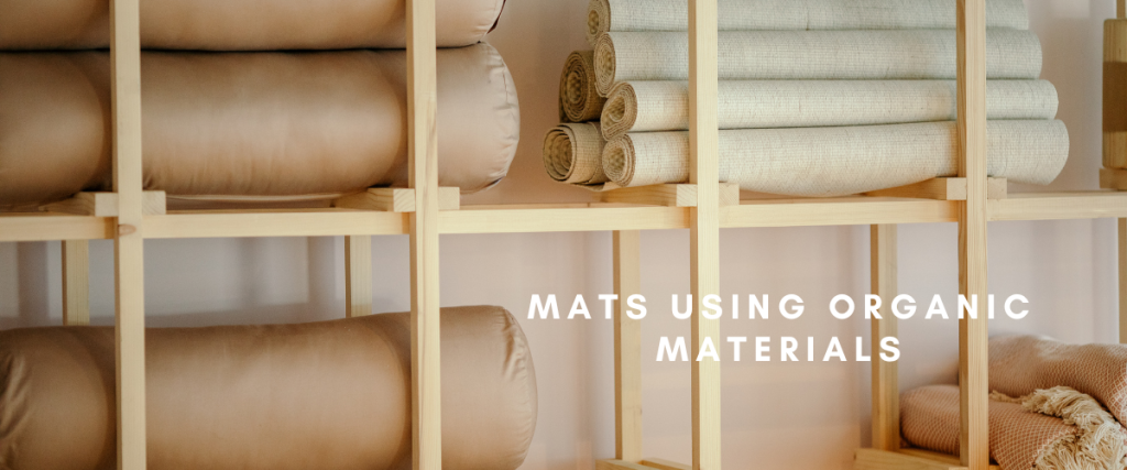 mats that are made from organic origin yoga mat materials 